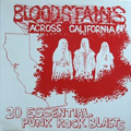 BLOODSTAINS ACROSS CALIFORNIA - V/A - COMP LP <b>READ FIRST</B>